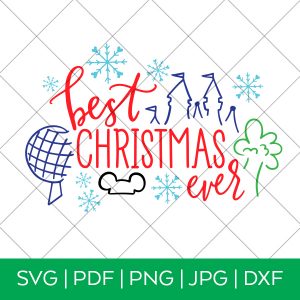 Best Christmas Ever Disney Parks Inspired SVG for Cricut or Silhouette