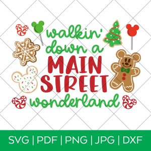 Walkin' Down a Main Street Wonderland SVG with Disney Christmas Treats