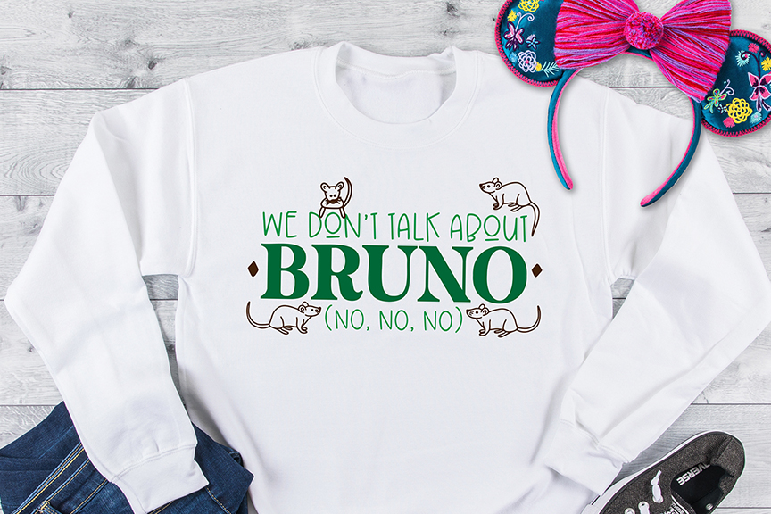 We Don't Talk About Bruno Encanto Crewneck made with Free SVG File
