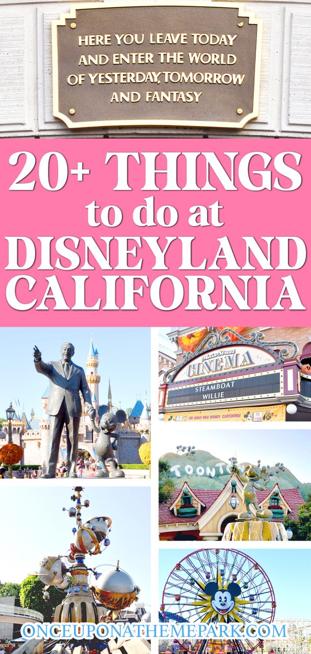 20+ Things to Do in Disneyland California – Once Upon a Theme Park